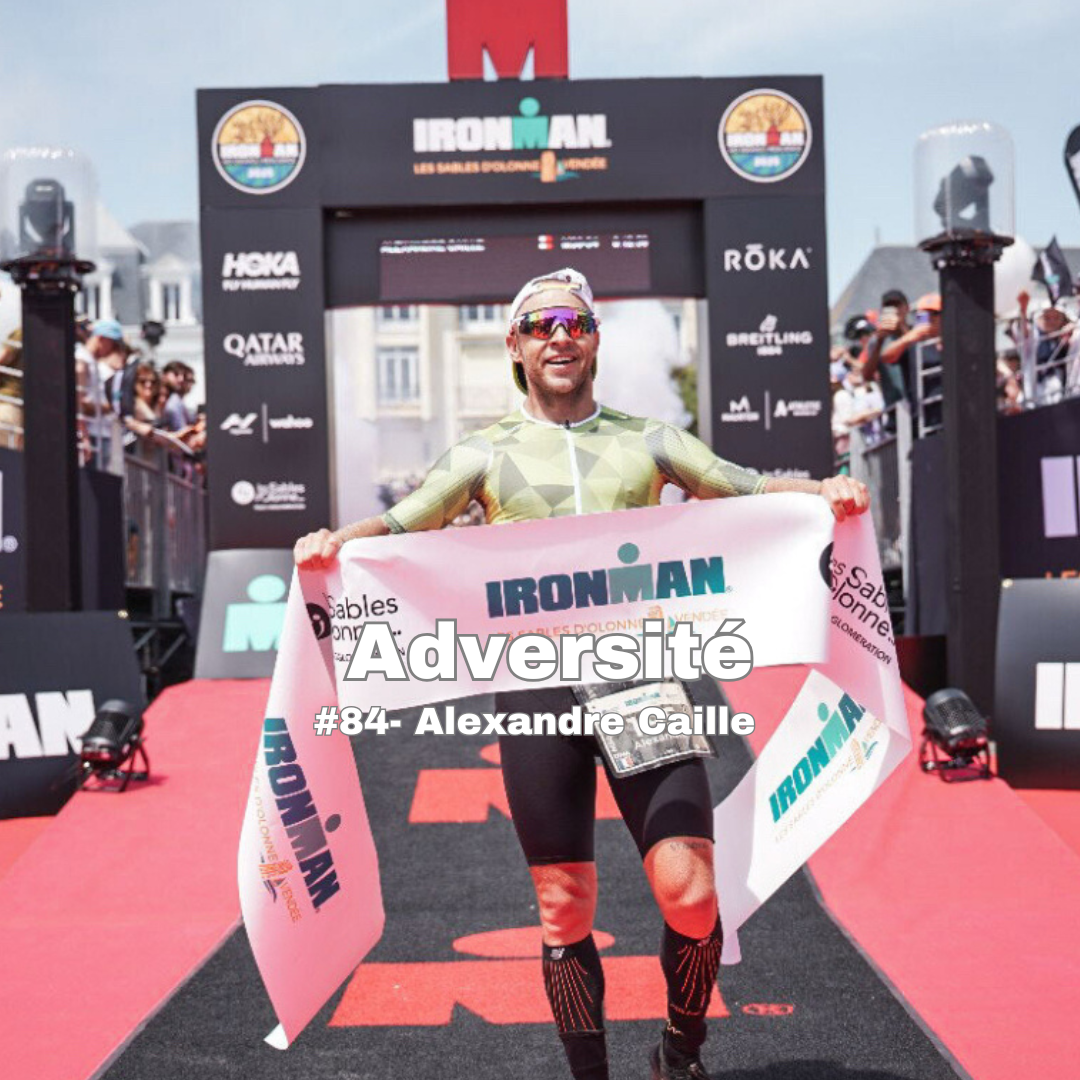#84 - De fatman à champion du monde Ironman 70.3 AG avec Alexandre Caille