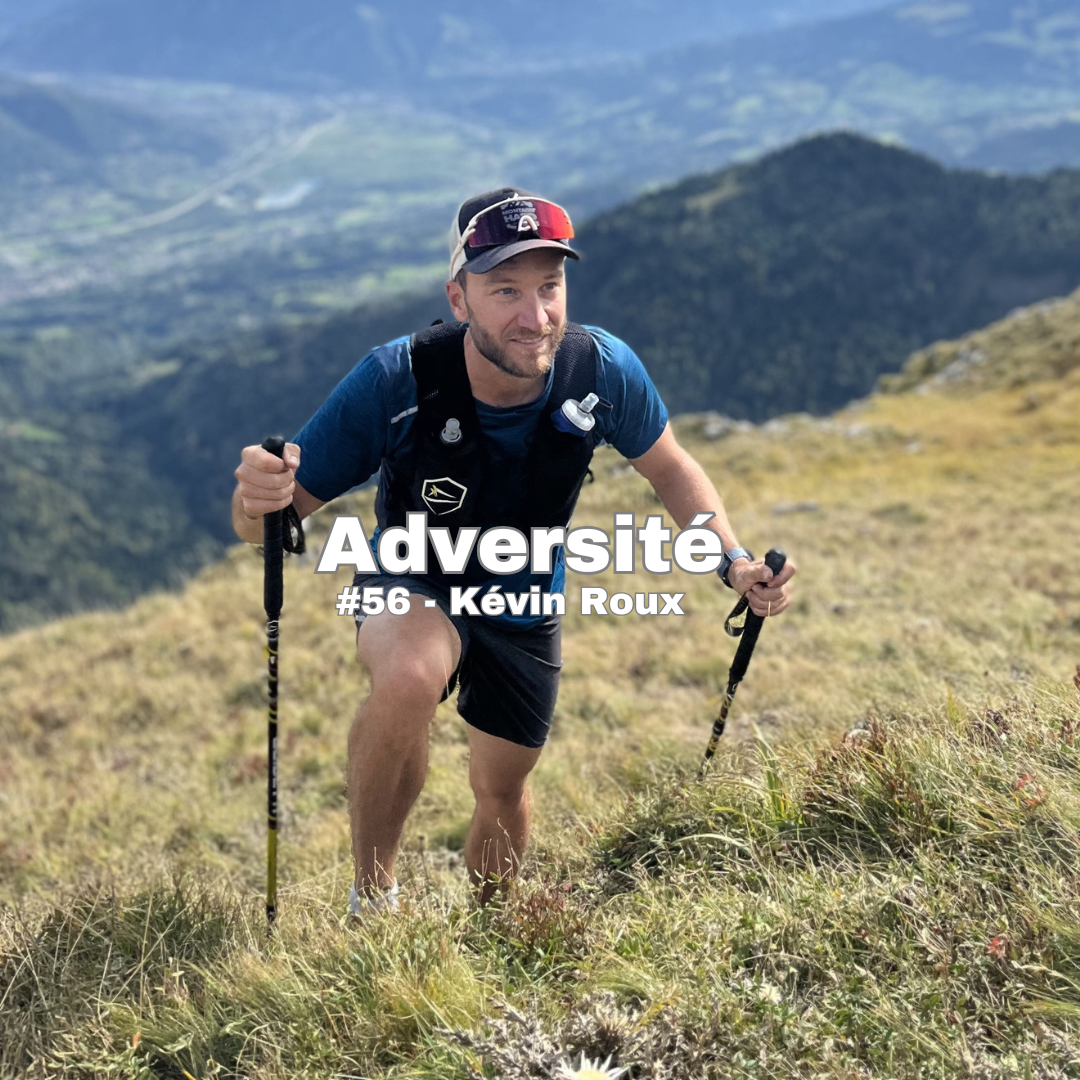 #56 - Top 5 à la TDS en 2024 après avoir fini en moins de 12h à la CCC avec Kévin Roux