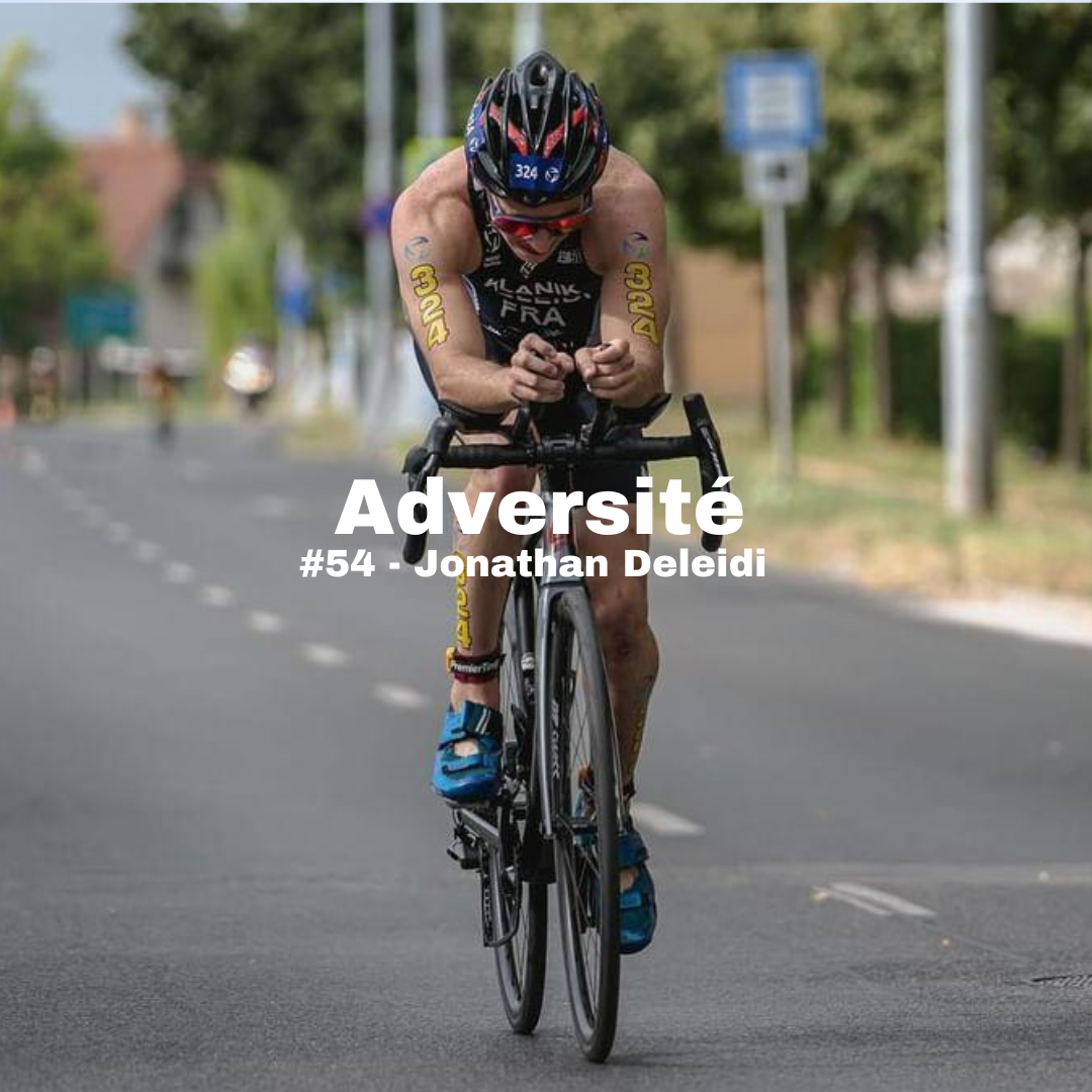 #54 - Améliorer son chrono et finir vice champion de France de para-triathlon avec Jonathan Deleidi